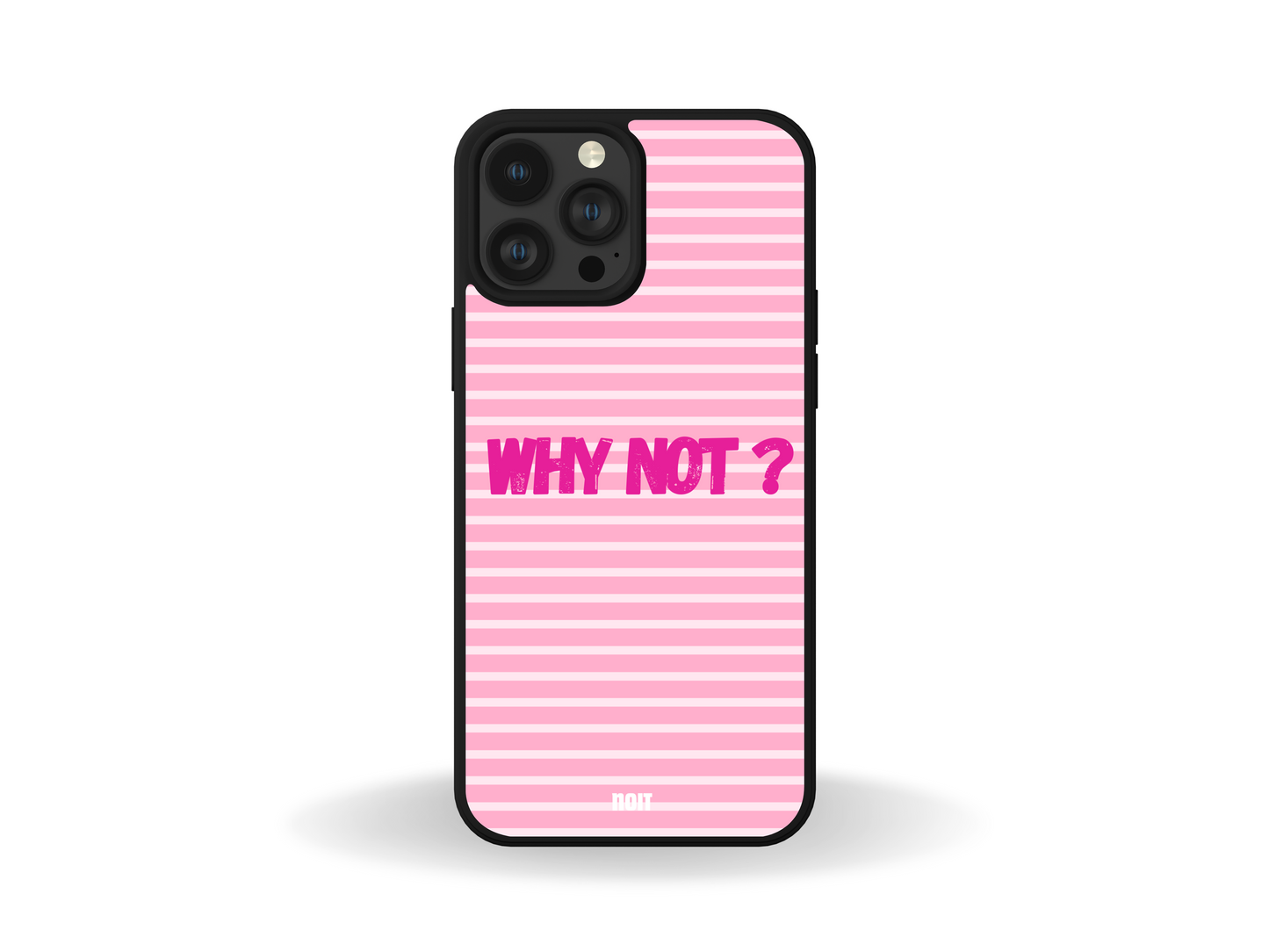 Why Not ? Phone Case