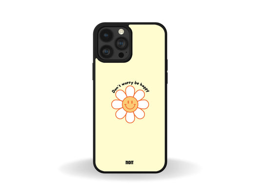 Don’t Worry Be Happy Phone Case