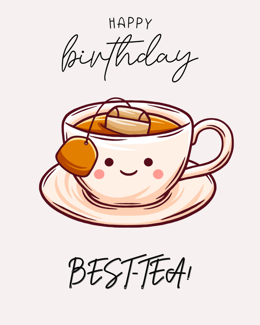 Happy Birthday Best-tea Gift Card